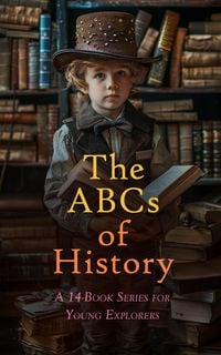 Produktbild: The ABCs of History: A 14-Book Series for Young Explorers