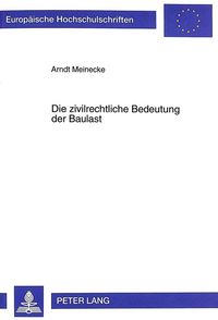 Produktbild: Die zivilrechtliche Bedeutung der Baulast