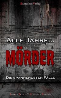 Produktbild: Alle Jahre M&ouml;rder