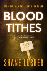 Produktbild: Blood Tithes (Dana Hartman Thrillers, #3)