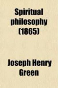Produktbild: Spiritual Philosophy (Volume 2); Founded on the Teaching of the Late Samuel Taylor Coleridge