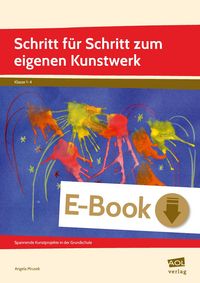 Produktbild: Schritt f&uuml;r Schritt zum eigenen Kunstwerk