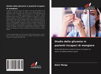 Produktbild: Studio della glicemia in pazienti incapaci di mangiare