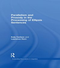 Produktbild: Parallelism and Prosody in the Processing of Ellipsis Sentences