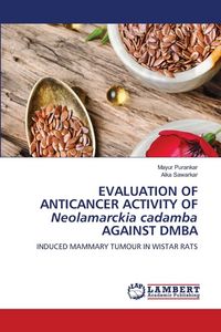 Produktbild: Evaluation Of Anticancer Activity Of Neolamarckia Cadamba Against Dmba