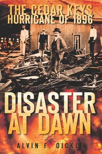 Produktbild: Cedar Keys Hurricane of 1896: Disaster at Dawn