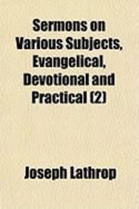 Produktbild: Sermons on Various Subjects, Evangelical, Devotional and Practical (2)