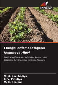 Produktbild: I funghi entomopatogeni: Nomuraea rileyi