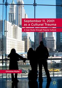 Produktbild: September 11, 2001 as a Cultural Trauma