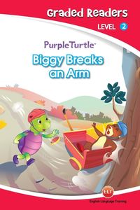 Produktbild: Biggy Breaks an Arm (Purple Turtle, English Graded Readers, Level 2)