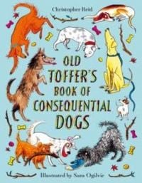Produktbild: Old Toffer's Book of Consequential Dogs