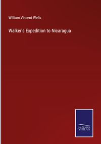 Produktbild: Walker's Expedition to Nicaragua
