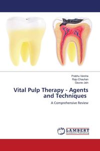Produktbild: Vital Pulp Therapy - Agents and Techniques