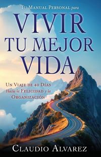 Produktbild: Tu Manual Personal para Vivir Tu Mejor Vida