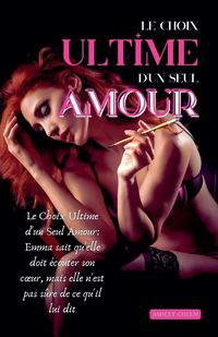 Produktbild: Le Choix Ultime d'un Seul Amour