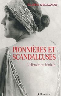 Produktbild: Pionni&egrave;res et scandaleuses
