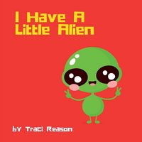 Produktbild: I Have A Little Alien