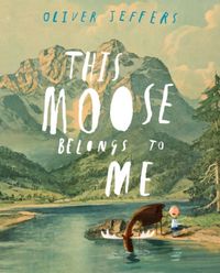 Produktbild: Jeffers, O: This Moose Belongs to Me