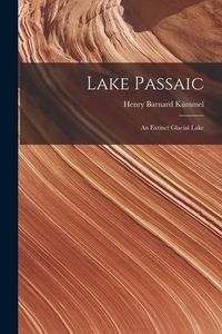 Produktbild: Lake Passaic: An Extinct Glacial Lake
