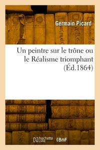 Produktbild: Un peintre sur le tr&ocirc;ne ou le R&eacute;alisme triomphant