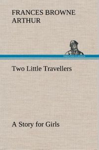 Produktbild: Two Little Travellers A Story for Girls