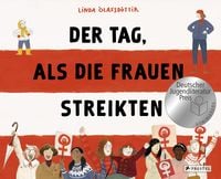 Produktbild: Der Tag, als die Frauen streikten - Nominiert f&uuml;r den Deutschen Jugendliteraturpreis 2025