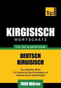 Produktbild: Wortschatz Deutsch-Kirgisisch f&uuml;r das Selbststudium - 7000 W&ouml;rter
