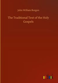 Produktbild: The Traditional Text of the Holy Gospels