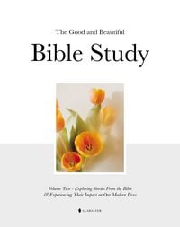 Produktbild: The Good and Beautiful Bible Study Vol 2 (Sc)