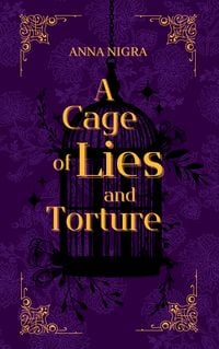 Produktbild: A Cage of Lies and Torture