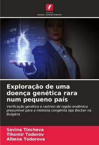 Produktbild: Explora&ccedil;&atilde;o de uma doen&ccedil;a gen&eacute;tica rara num pequeno pa&iacute;s