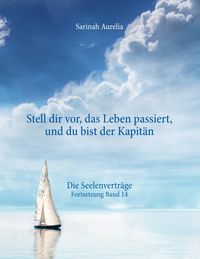 Produktbild: "Stell dir vor, das Leben passiert, und du bist der Kapit&auml;n"