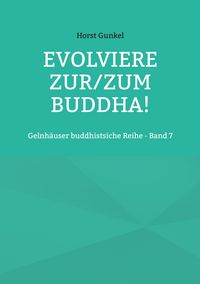 Produktbild: Evolviere zur/zum Buddha!