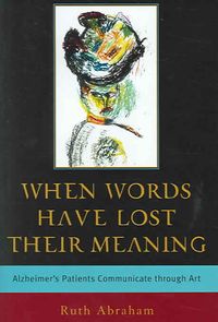 Produktbild: When Words Have Lost Their Meaning: Alzheimer's Patients Communicate Through Art