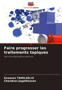 Produktbild: Faire progresser les traitements topiques