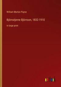 Produktbild: Bj&ouml;rnstjerne Bj&ouml;rnson, 1832-1910