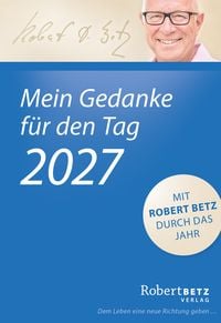 Produktbild: Mein Gedanke f&uuml;r den Tag &ndash; Abrei&szlig;kalender 2027