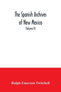Produktbild: The Spanish Archives of New Mexico