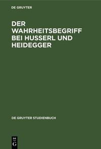 Produktbild: Der Wahrheitsbegriff bei Husserl und Heidegger