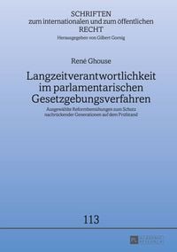 Produktbild: Langzeitverantwortlichkeit im parlamentarischen Gesetzgebungsverfahren