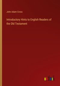 Produktbild: Introductory Hints to English Readers of the Old Testament