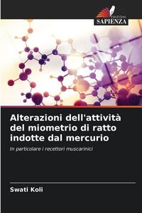 Produktbild: Alterazioni dell'attivit&agrave; del miometrio di ratto indotte dal mercurio