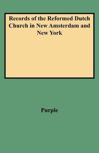 Produktbild: Records of the Reformed Dutch Church in New Amsterdam and New York