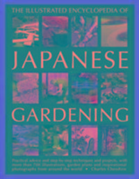 Produktbild: Chesshire, C: Illustrated Encyclopedia of Japanese Gardening