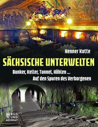 Produktbild: S&auml;chsische Unterwelten