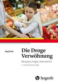 Bild vom Artikel Die Droge Verwöhnung vom Autor Jürg Frick