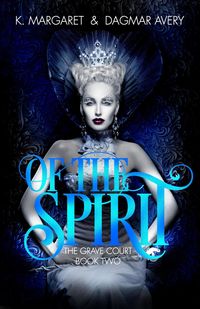 Produktbild: Of the Spirit (The Grave Court, #2)