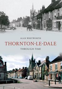 Produktbild: Thornton-Le-Dale Through Time