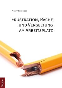 Produktbild: Frustration, Rache und Vergeltung am Arbeitsplatz