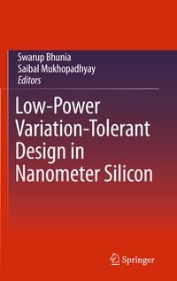 Produktbild: Low-Power Variation-Tolerant Design in Nanometer Silicon